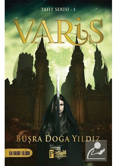 Varis - Taht Serisi 1 - Büşra Doğa Yıldız - Parola Yayınları