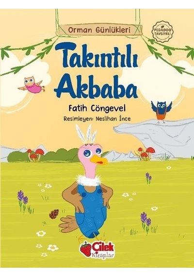 Takıntılı Akbaba - Orman Günlükleri 6 - Fatih Cöngevel - Çilek Kitaplar