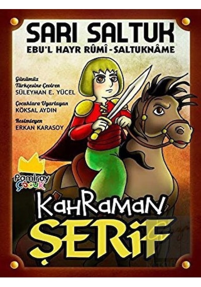 Sarı Saltuk - Kahraman Şerif Pamiray Yayınları  -  Pamiray Yayınları