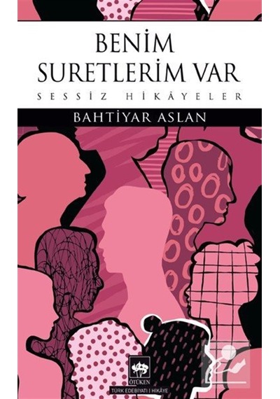 Benim Suretlerim Var & Sessiz Hikayeler / Bahtiyar Aslan