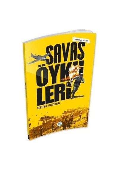 Savaş Öyküleri - Derya Öztürk - Mavi Çatı Yayınları
