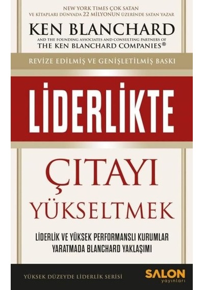 Liderlikte Çıtayı Yükseltmek - Ken Blanchard - Salon Yayınları