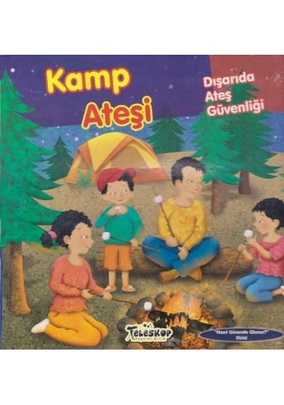 Nasıl Güvende Olunur Serisi - Kamp Ateşi - Jill Urban Donahue - Teleskop Popüler Bilim