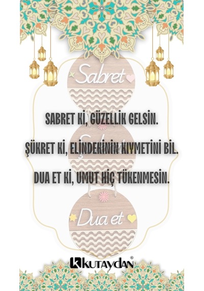 Sabret Şükret Dua Et 2d Mdf Lazer Kesim Akçaağaç Ceviz Kapı Ve Duvar Süsü