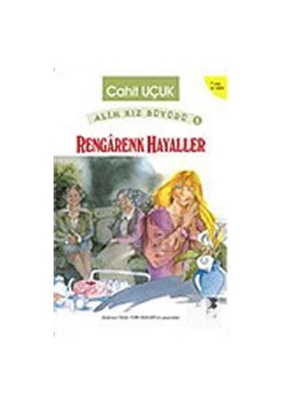 Rengarenk Hayaller - Cahit Uçuk - Bilge Kültür Sanat