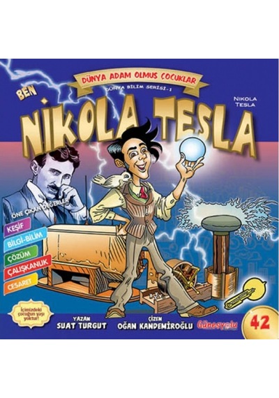 Nikola Tesla / Dünya Adam Olmuş Çocuklar Suat Turgut Güneşyolu