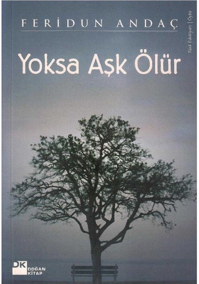 Yoksa Aşk Ölür - Feridun Andaç 1.baskı