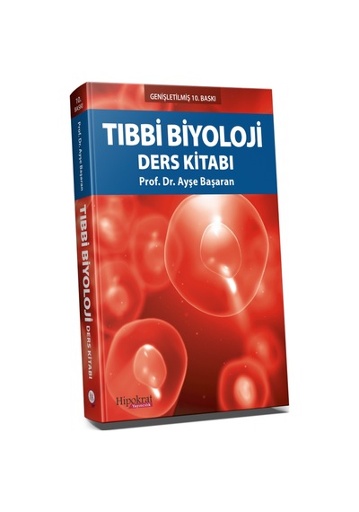 Tıbbi Biyoloji Ders Kitabı/Ayşe Başaran