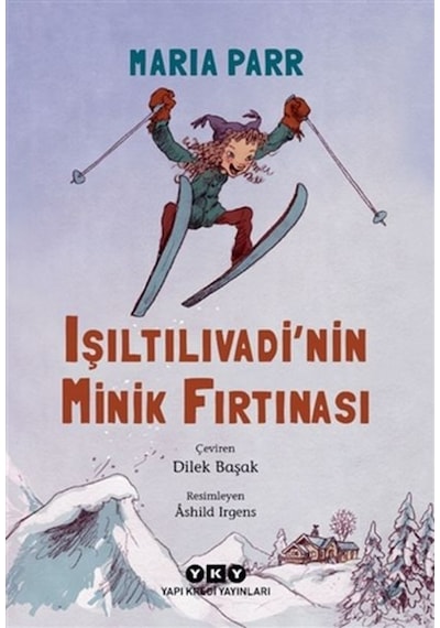 Işıltılıvadi'nin Minik Fırtınası - Maria Parr - Yapı Kredi Yayınları