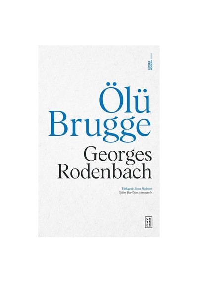 Ölü Brugge - Georges Rodenbach - Ketebe