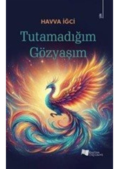 Tutamadığım Gözyaşım / Havva İğci
