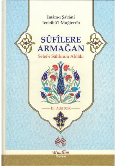 Sufilere Armağan - İmam Şarani - Muallim Neşriyat