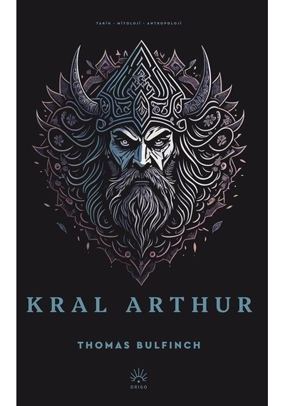 Kral Arthur / Thomas Bulfinch