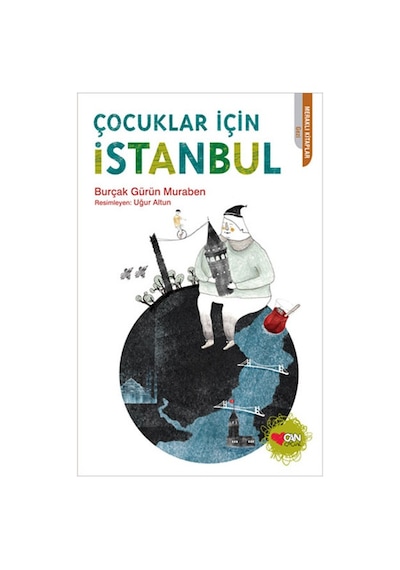 Çocuklar İçin İstanbul - Burçak Gürün Muraben - Can Çocuk Yayınları