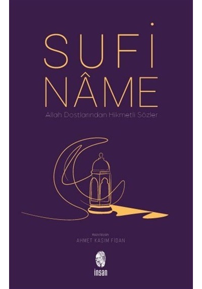 Sufiname & Allah Dostlarından Hikmetli Sözler