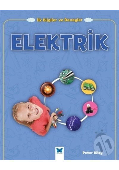 İlk Bilgiler Ve Deneyler - Elektrik