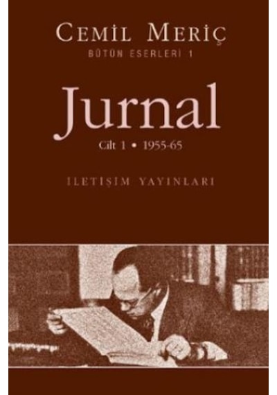 Jurnal - 1. Cilt - Cemil Meriç - İletişim Yayınları