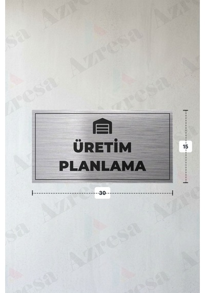 Üretım Planlama Yazılı - Metal - Gümüş Renk - Kapı İsimliği - 30x15 Cm