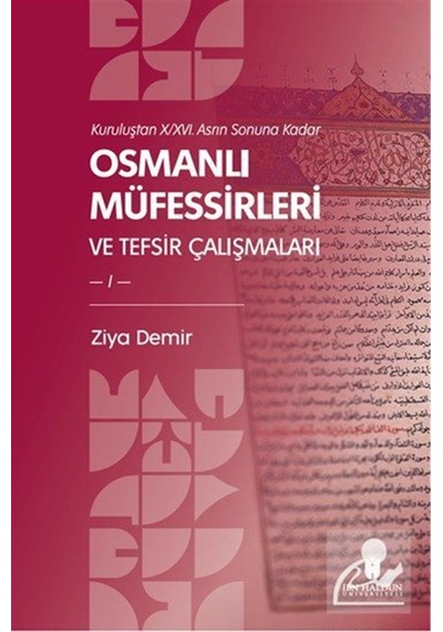 Kuruluştan X/xvı. Asrın Sonuna Kadar Osmanlı Müfessirleri Ve T...