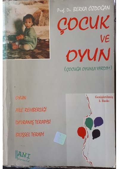 Çocuk Ve Oyun Oyun-aile Rehberliği-davranış Terabisi-bilişsel Te