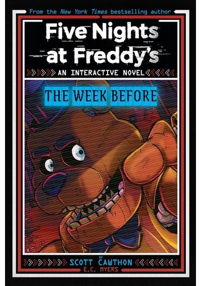 Five Nights At Freddy's: The Week Before, An Afk Book Interactive Novel 1 Scholastic Usa Ciltli