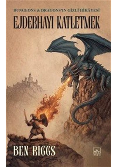 Ejderhayı Katletmek : Dungeons & Dragons'ın Gizli Hikayesi / B...