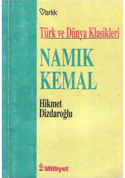 Türk Ve Dünya Klasikleri Namık Kemal Yaşamı Sanatı Şiirleri - Hikmet Dizdaroğlu