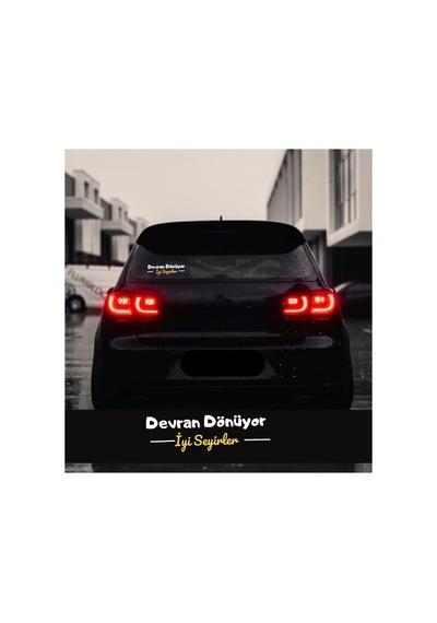 Devran Dönüyor İyi Seyirler Araç Arkası Yazı Sticker