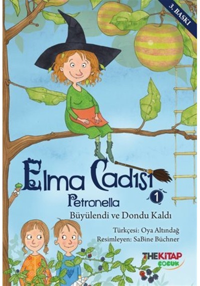 Elma Cadısı Petronella-1 / Büyülendi Ve Dondu Kaldı / Sabine S...