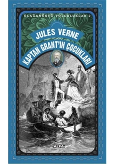 Kaptan Grant'ın Çocukları - Jules Verne - Alfa Yayıncılık