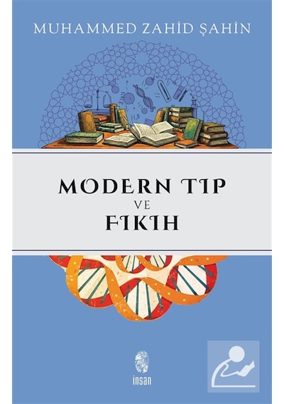 Modern Tıp Ve Fıkıh / Muhammed Zahid Şahin