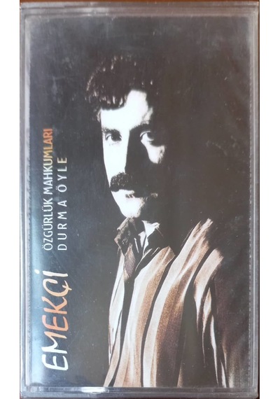 Plak Değildir Kaset Tir Emekçi Özgürlük Mahkumları Durma Öyle A