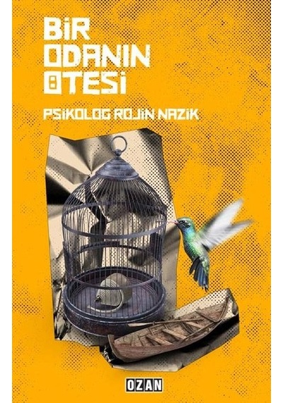 Bir Odanın Ötesi - Rojin Nazik - Ozan Yayıncılık