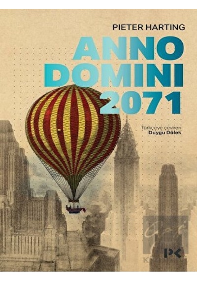Anno Domini 2071 - Pieter Harting - Profil Kitap