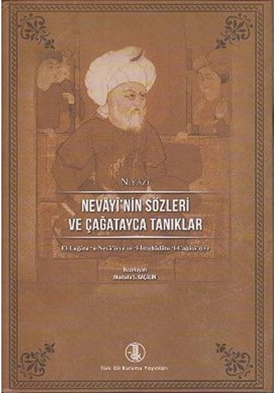 Nevayi'nin Sözleri ve Çağatayca Tanıklar  - Niyazi  - Türk Dil Kurumu Yayınları