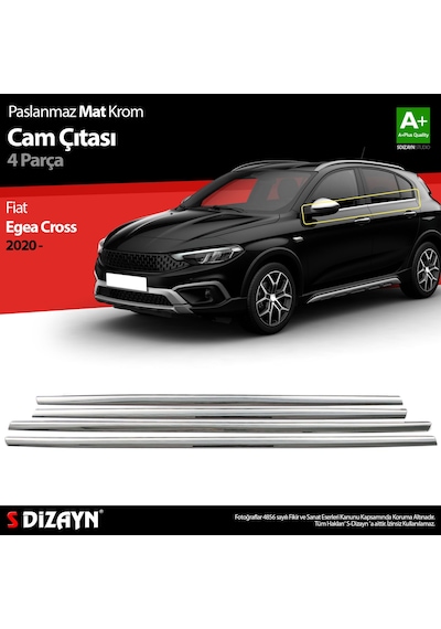 S-dizayn Fiat Egea Cross Krom Cam Çıtası 4 Prç. 2020 Üzeri Mat Krom A+ Kalite
