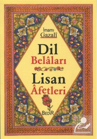Dil Belaları Lisan Afetleri / İmam Gazali 9789758514632