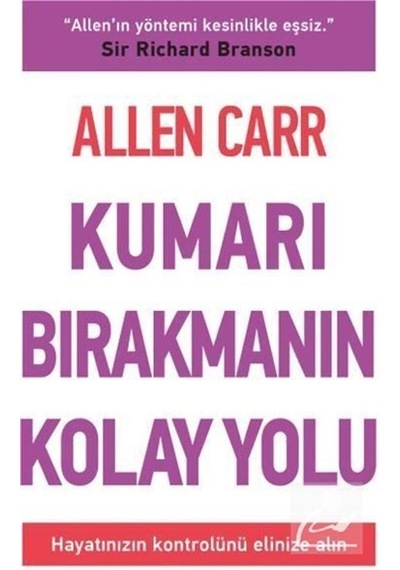 Kumarı Bırakmanın Kolay Yolu / Allen Carr