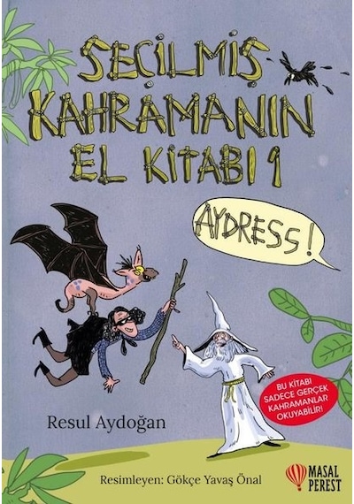 Seçilmiş Kahramanın El Kitabı 1 Aydress - Seçilmiş Kahramanın El Kitabı 2 Kül Diyarı - Resul Aydoğan - Masalperest