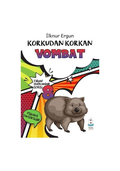 Tuhaf Hayvanlar Serisi 8 - Korkudan Korkan Vombat