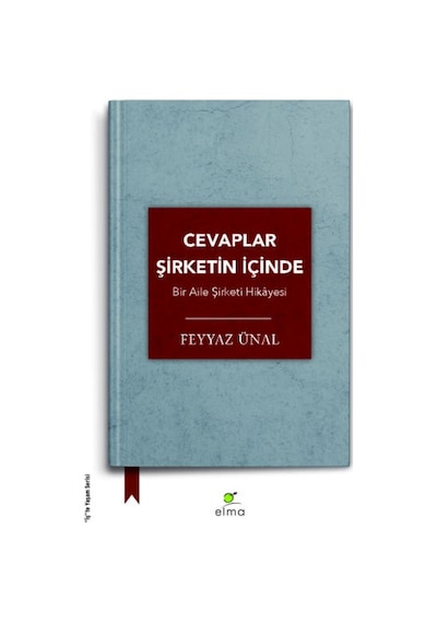 Cevaplar Şirketin İçinde - Bir Aile Şirketi  Hikâyesi