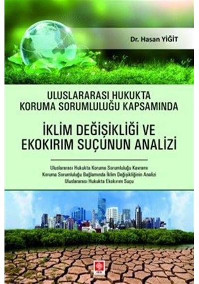 Uluslararası Hukukta Koruma Sorumluluğu Kapsamında İklim Değiş...