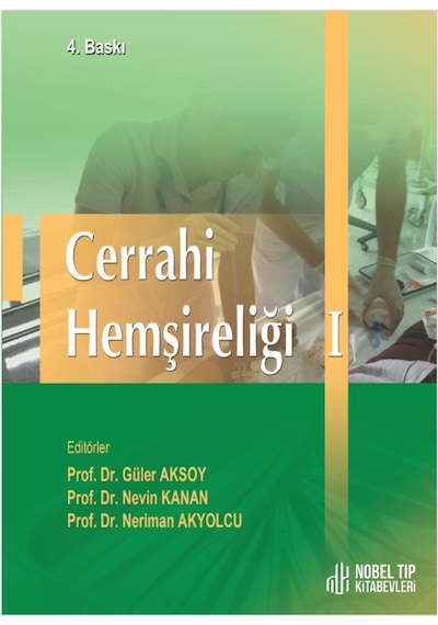 Cerrahi Hemşireliği I ( 4. Baskı )