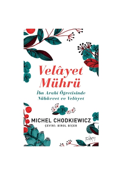 Velayet Mührü: İbn Arabî'nin Öğretileri Ve Anlamı