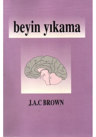 Beyin Yıkama - J.A.C Brown - Boğaziçi Yayınları