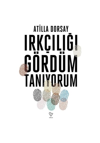 Irkçılığı Gördüm Tanıyorum- Varlık Yayınları