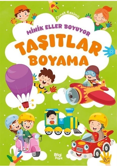 Minik Eller Boyuyor Taşıtlar Boyama Kitabı Örnek Resimli