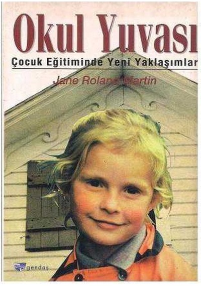 Okul Yuvası - Jane Roland Martin
