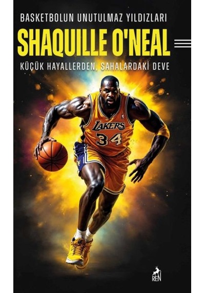Basketbolun Unutulmaz Yıldızları Shaquılle O Neal