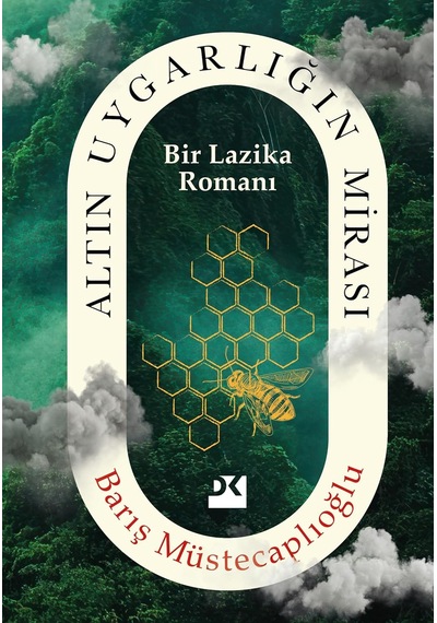 Altın Uygarlığın Mirası: Bir Lazika Romanı